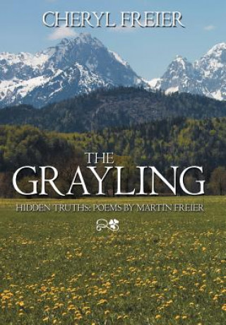 Könyv Grayling Cheryl Freier