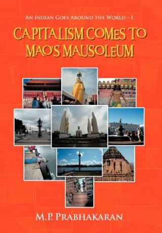 Buch Capitalism Comes to Mao's Mausoleum M P Prabhakaran