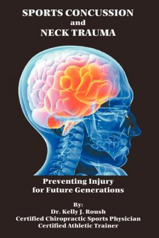 Carte Sports Concussion and Neck Trauma Dr Kelly J Roush
