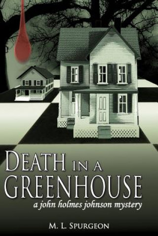 Книга Death in a Green House M L Spurgeon