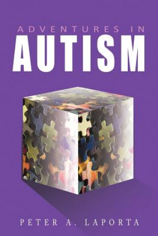 Carte Adventures in Autism Peter A. LaPorta