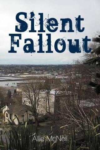 Buch Silent Fallout Allie McNeil