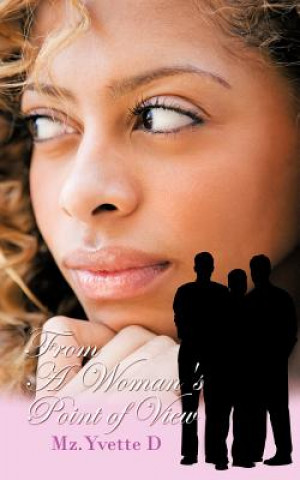 Knjiga From A Woman's Point of View Mz Yvette D