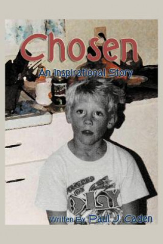 Book Chosen Paul J Caden