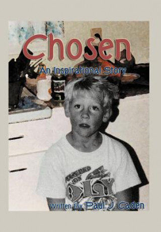 Book Chosen Paul J Caden