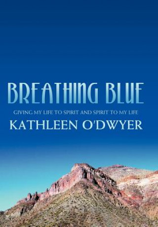 Książka Breathing Blue Kathleen O'Dwyer