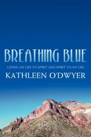 Książka Breathing Blue Kathleen O'Dwyer