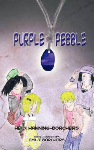 Knjiga Purple Pebble Heidi Hanning Borchers