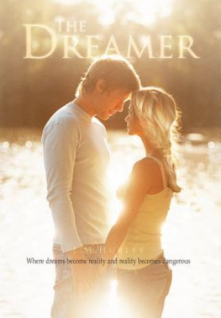 Livre Dreamer J M Hurley