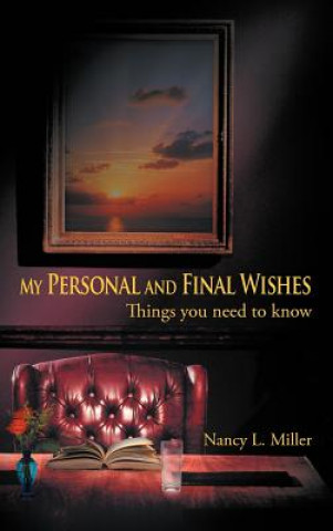Carte My Personal and Final Wishes Nancy L Miller