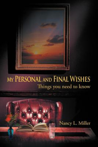 Carte My Personal and Final Wishes Nancy L Miller