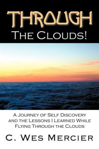 Könyv Through the Clouds C Wes Mercier