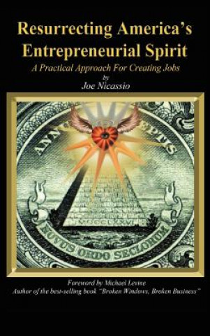 Книга Resurrecting America's Entrepreneurial Spirit Joe Nicassio