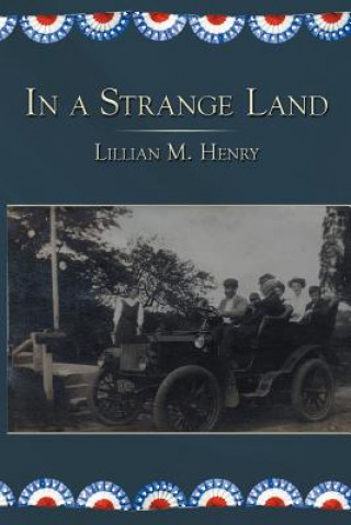 Carte In a Strange Land Lillian M Henry
