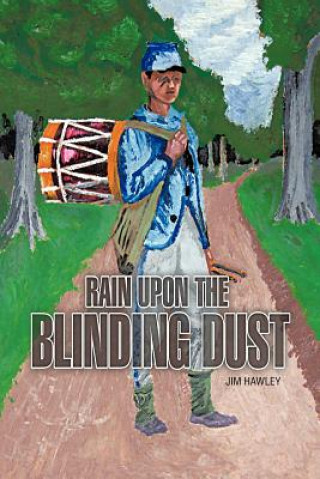 Buch Rain Upon the Blinding Dust Jim Hawley