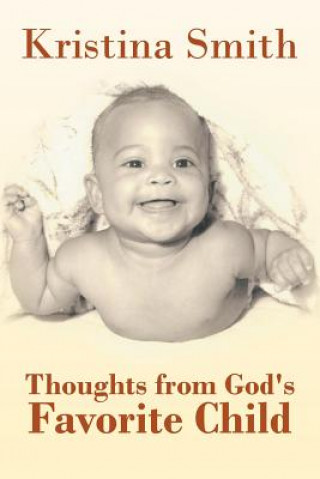 Kniha Thoughts from God's Favorite Child Kristina Smith