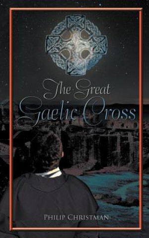 Buch Great Gaelic Cross Philip Christman