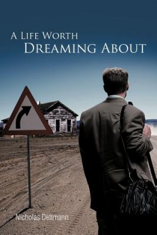 Carte Life Worth Dreaming About Nicholas Dettmann