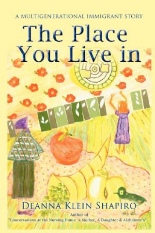 Kniha Place You Live in Deanna Klein Shapiro