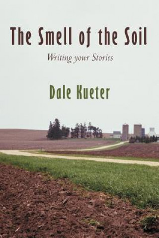 Carte Smell of the Soil Dale Kueter