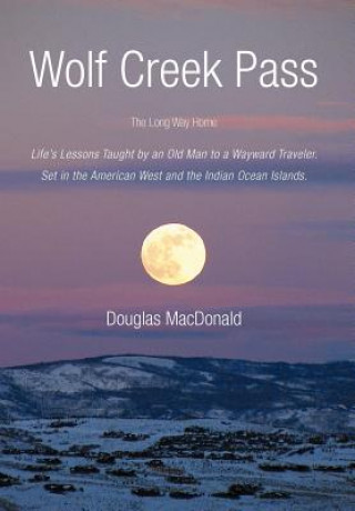 Книга Wolf Creek Pass Douglas MacDonald