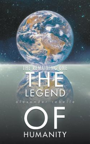 Book Legend of Humanity Alexander Rebelle