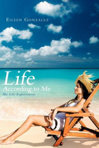 Könyv Life According to Me Eileen Gonzalez