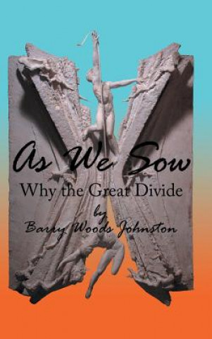 Βιβλίο As We Sow Barry Woods Johnston