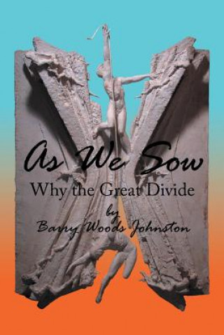 Buch As We Sow Barry Woods Johnston