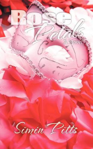 Knjiga Rose Petals Simin Pitts
