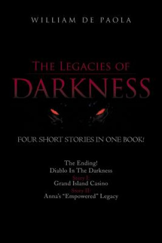 Книга Legacies of Darkness William De Paola