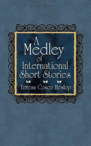 Buch Medley of International Short Stories Teresa Cosco Heslop