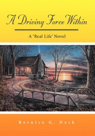 Libro Driving Force within Bernice G Dyck