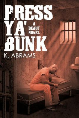 Libro Press Ya' Bunk K. Abrams