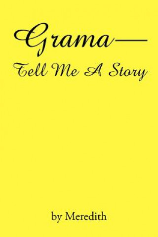 Książka Grama--Tell Me A Story Meredith