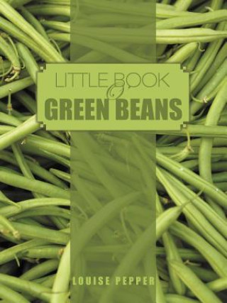 Book Little Book O'Green Beans Louise Pepper