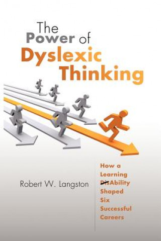 Knjiga Power of Dyslexic Thinking Robert Langston
