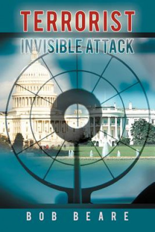 Book Terrorist Invisible Attack Bob Beare
