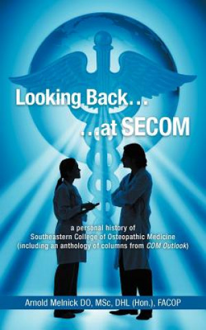 Buch Looking Back...at SECOM Arnold Melnick Do