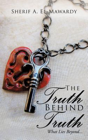Buch Truth Behind Truth Sherif A El-Mawardy