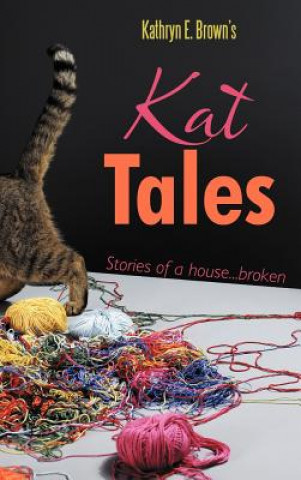 Könyv Kat Tales Kathryn E Brown