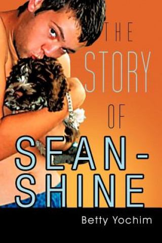 Книга Story of Sean-Shine Betty Yochim