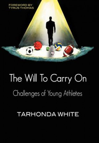 Książka Will To Carry On Tarhonda White