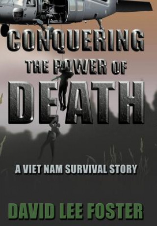 Livre Conquering The Power Of Death David Lee Foster