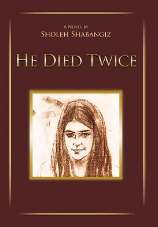 Carte He Died Twice Sholeh Shabangiz