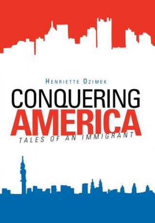 Libro Conquering America Henriette Ozimek