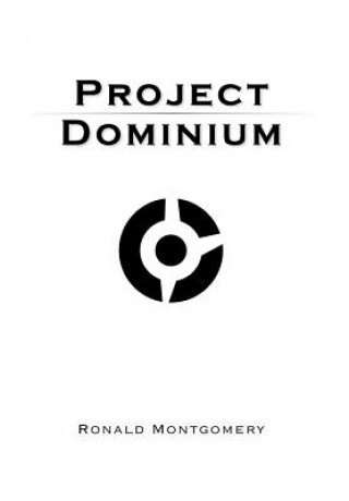 Könyv Project Dominium Ronald Montgomery