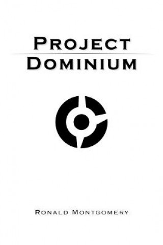 Könyv Project Dominium Ronald Montgomery