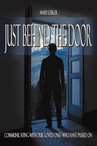 Книга Just Behind the Door Mary Leiker