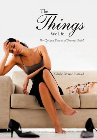 Könyv Things We Do... Gladys Minor-Harried